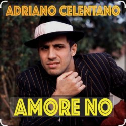 Обложка Adriano Celentano - Amore No