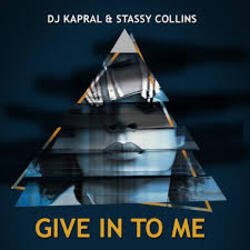 Обложка Dj Kapral & Stassy Collins - Give In to Me