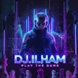Обкладинка DJ.ILHAM - Play the Game