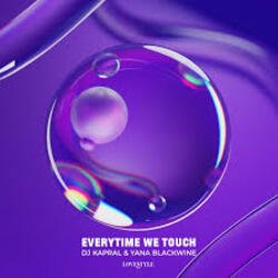 Обложка DJ Kapral & Yana Blackwine - Everytime We Touch