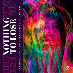 Обложка Manuel Lauren & Basslovers United - Nothing to Lose