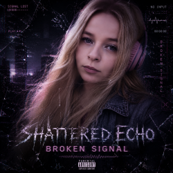 Обложка Shattered Echo - Broken Signal