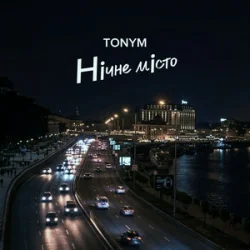 Обложка TONYM - Нічне місто