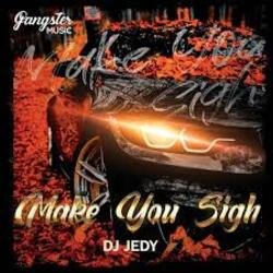 Обложка DJ JEDY - Make You Sigh