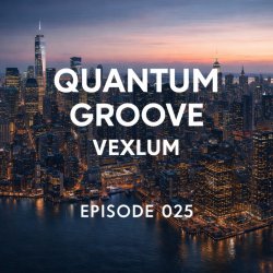 Обкладинка Vexlum - Quantum Groove 025