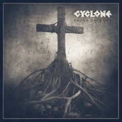 Обложка Cyclone - Known Unto God