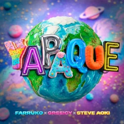 Обложка Farruko & Greeicy & Steve Aoki - YAPAQUE