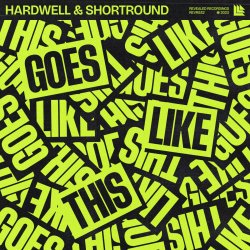 Обложка Hardwell & Shortround - Goes Like This