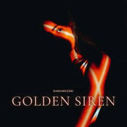 Обложка dadamuzzic - Golden Siren