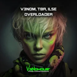 Обложка V3NOM & TBR & Ilse - Overloader