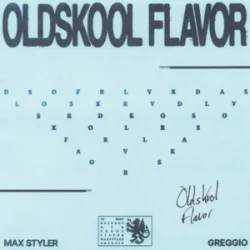 Обложка Max Styler & Greggio - Oldskool Flavor