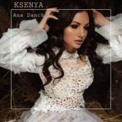 Обложка Ana Danch - KSENYA