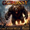 Portada GGrossy - Cant Stop Me GGrossy - Cant Stop Me