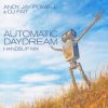 Обложка Andy Jay Powell & DJ Fait - Automatic Daydream (Andy Jay Power Mix) Andy Jay Powell & DJ Fait - Automatic Daydream (Andy Jay Power Mix)