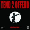 Cover Tend 2 Offend - No Comply Tend 2 Offend - No Comply