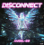 Cover Angel-69 - Disconnect (Acid Protocol)
