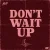 封面 MOTi - Don't Wait Up