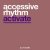 Обкладинка Accessive Rhythm - Activate