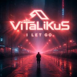 Обкладинка ViTaLiKuS - I LET GO