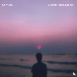 Обложка Mutual - Where I Wanna Be