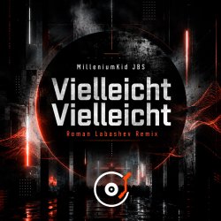 Portada MilleniumKid JBS - Vielleicht Vielleicht (Roman Labashev Remix)