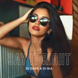 Обложка Dj Dark & Dj Bia - Say It Right