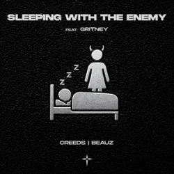 封面 Creeds & BEAUZ & Gritney - Sleeping With The Enemy