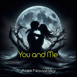 Обложка Alex Novatsky - You And Me (Extended Mix)
