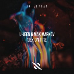 Обложка U-Jeen, Max Markov - Sex On Fire