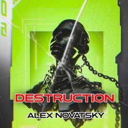 Обложка Alex Novatsky - Destruction (Extended Mix)