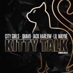 Обложка City Girls, Quavo, Lil Wayne, Jack Harlow - Kitty Talk (Remix)