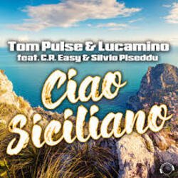 Обложка Tom Pulse, Lucamino, C.R. Easy, Silvio Piseddu - Ciao Siciliano