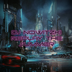 Обложка DJ Nowitzki - Replay the summer
