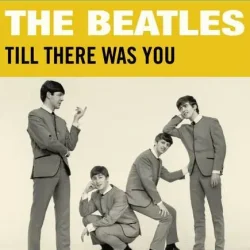 Обложка The Beatles - Till There Was You