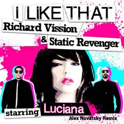 Обложка St.Revenger & R.Vission ft. LUCIANA - I Like That  (Alex Novatsky Remix)