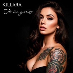 Обложка KILLARA (AI Project of Kirill Larin) - To be yours (ver. 1)