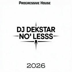 Обложка Dj Dekstar - No Less