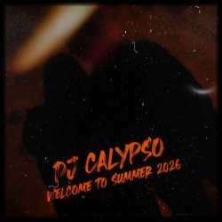 封面 DJ Calypso - Welcome to Summer 2026
