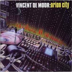 Обложка Vincent de Moor - Orion City (MoonMan's Drift Mix)