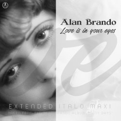 Обложка Alan Brando - Love Is in Your Eyes (Extended Vocal Retro Mix)