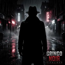 Обложка ViTaLiKuS - Gringo Noir