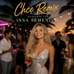 Обложка Inna Semeniuk - Chcę (Remix)