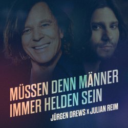 Обложка Jürgen Drews & Julian Reim - Müssen Denn Männer Immer Helden Sein