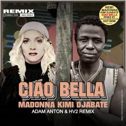 Обложка Madonna & Kimi Djabate - Ciao Bella