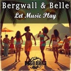 Обложка Bergwall; belle - Let The Music Play (Extended Mix)
