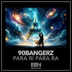 Обложка 90bangerz - Para Ri Para Ra