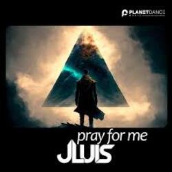 Обложка JLUIS - Pray For Me