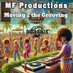 Обложка MF Productions - Moving 2 the Grooving (Vince Michaelson Remix)