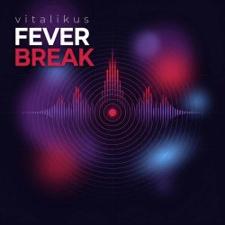 Обложка ViTaLiKuS - Fever Break