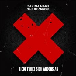 Обложка Nino de Angelo & Marina Marx - Liebe Fühlt Sich Anders An